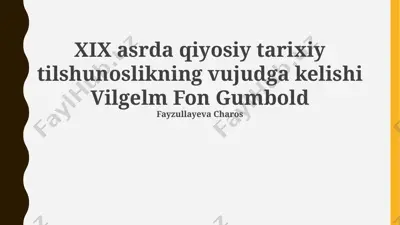 xix asrda qiyosiy tarixiy tilshunoslikning paydo bo‘lishi — PPTX