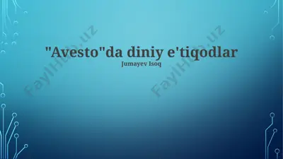 "avesto"da diniy e'tiqodlar — PPTX