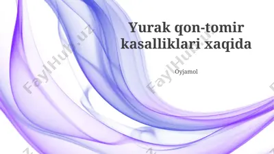 yurak-qon tomir kasalliklari xaqida — PPTX