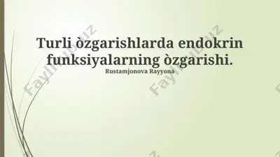 endokrin funksiyalarning o'zgarishlari — PPTX