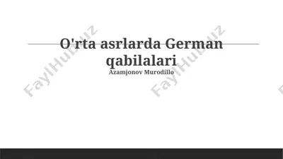 o'rta asrlarda german qabilalari — PPTX