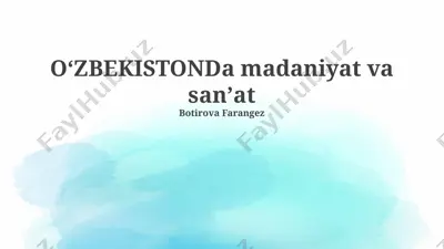 oʻzbekistonda madaniyat va san'at — PPTX