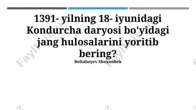 kondurcha daryosi jang hulosalari — PPTX