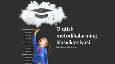 oʻqtish metodikalarining klasvikatsiyasi — PPTX
