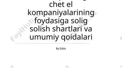 nazorat qilinadigan chet el kompaniyalarining foydasiga solig solish shartlari va umumiy qoidalari — PPTX