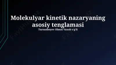 molekulyar kinetik nazaryaning asosiy tenglamasi — PPTX
