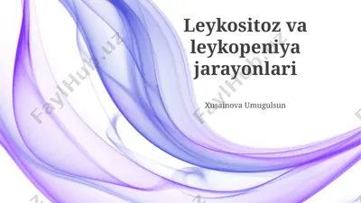 leykositoz va leykopeniya jarayonlari — PPTX
