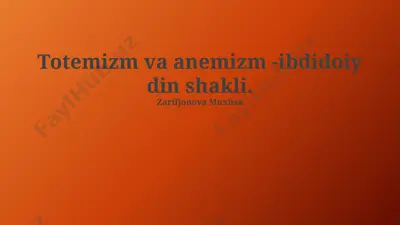 totemizm va anemizm - ibdidoiy din shakli — PPTX