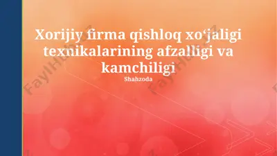 xorijiy firma qishloq xoʻjaligi texnikalarining afzalligi va kamchiligi — PPTX
