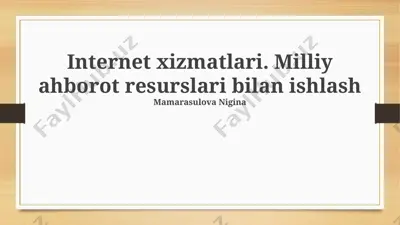 internet xizmatlari. milliy ahborot resurslari bilan ishlash — PPTX