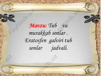 tub va murakkab sonlar. eratosthenes galvir tub sonlar jadvali — PDF