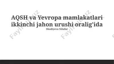 aqsh va yevropa mamlakatlari ikkinchi jahon urushi oralig'ida — PPTX