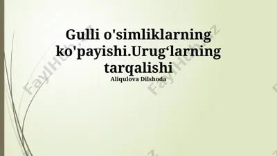 gulli o'simliklarning ko'payishi — PPTX