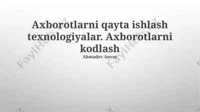 axborotlarni qayta ishlash texnologiyalari — PPTX