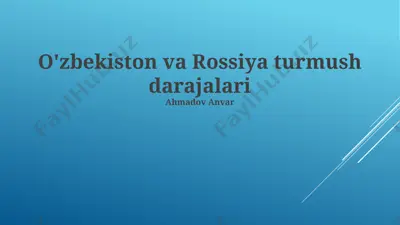 o'zbekiston va rossiya turmush darajalari — PPTX