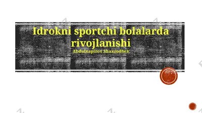 idrokni sportchi bolalarda rivojlanishi — PPTX