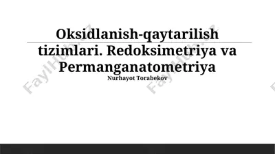 oksidlanish-qaytarilish tizimlari. redoksimetriya va permanganatometriya — PPTX