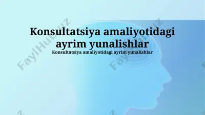 konsultatsiya amaliyotidagi ayrim yunalishlar — PPTX