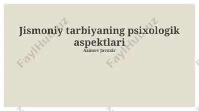 jismoniy tarbiyaning psixologik aspektlari — PPTX