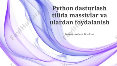 massivlar va ulardan foydalanish — PPTX