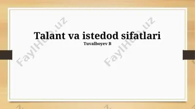 talant va iste'dod sifatlari — PPTX