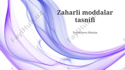 zaharli moddalar tasnifi — PPTX