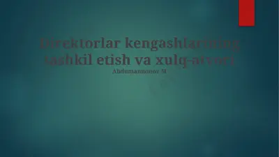 direktorlar kengashlarining tashkil etish va xulq-atvori — PPTX