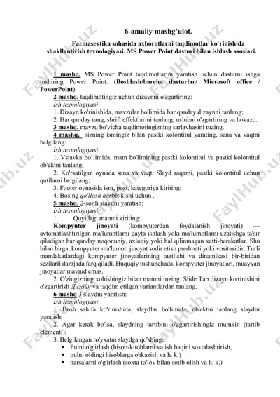 farmasevtika sohasida axborotlarni taqdimotlar ko`rinishida shakllantirish texnologiyasi. ms power point dasturi bilаn ishlаsh аsоslаri. — DOCX