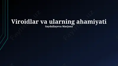 viroidlar va ularning ahamiyati — PPTX