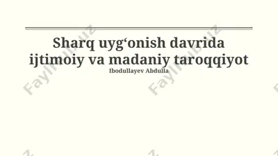 sharq uygʻonish davrida ijtimoiy va madaniy taroqqiyot — PPTX