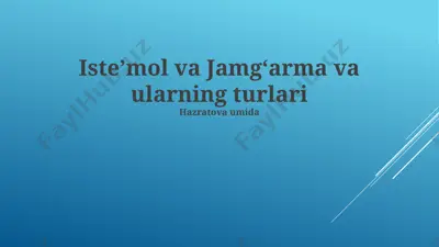 isteʼmol va jamgʻarma va ularning turlari — PPTX