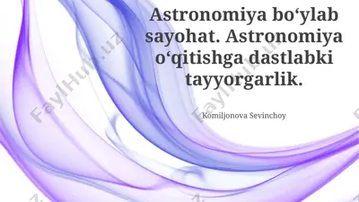 astronomiya bo‘ylab sayohat — PPTX