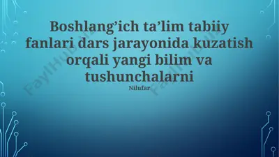 boshlang’ich ta’lim tabiiy fanlari dars jarayonida kuzatish orqali yangi bilim va tushunchalarni — PPTX
