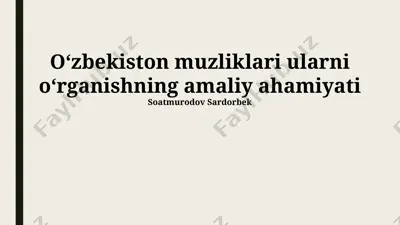 oʻzbekiston muzliklari ularni oʻrganishning amaliy ahamiyati — PPTX