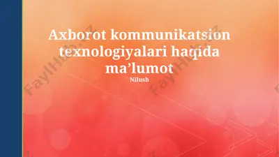 axborot kommunikatsion texnologiyalari haqida maʼlumot — PPTX