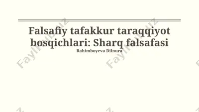falsafiy tafakkur taraqqiyot bosqichlari: sharq falsafasi — PPTX