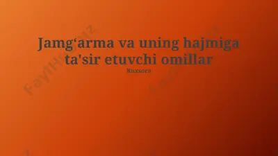 jamgʻarma va uning hajmiga ta'sir etuvchi omillar — PPTX
