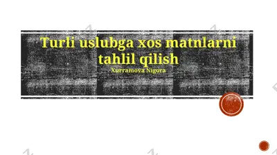 uslubiy matnlar tahlili — PPTX