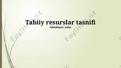 tabiiy resurslar tasnifi — PPTX