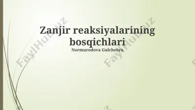 zanjir reaksiyalarining bosqichlari — PPTX