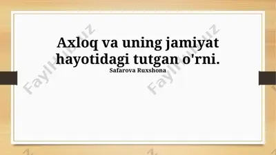 axloq va uning jamiyat hayotidagi tutgan o'rni — PPTX