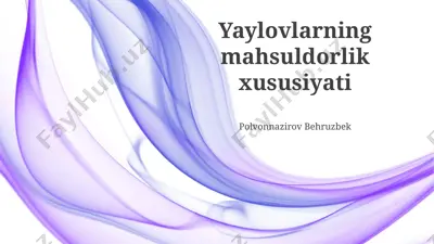 yaylovlarning mahsuldorlik xususiyati — PPTX