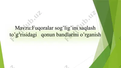 fuqoralar sog‘lig‘ini saqlash to’g‘risidagi qonun bandlarini o’rganish — PPTX