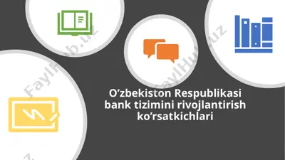 o’zbekiston respublikasi bank tizimini rivojlantirish ko’rsatkichlari — PPTX