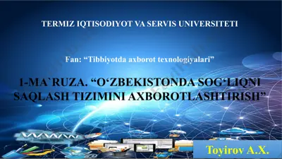 "o‘zbekistonda sog‘liqni saqlash tizimini axborotlashtirish" — PPTX