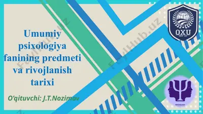umumiy psixologiya fanining predmeti va rivojlanish tarixi — PPTX