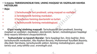 tarixshunoslik fani, uning maqsad va vazifalari hamda metodlari — PPTX