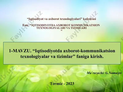 "iqtisodiyotda axborot-kommunikatsion texnologiyalar va tizimlar faniga kirish" — PPTX