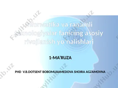 informatika va raqamli texnologiyalar fanining asosiy rivojlanish yо‘nalishlari — PPTX