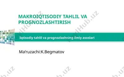 iqtisodiy tahlil va prognozlashning ilmiy asoslari — PPTX